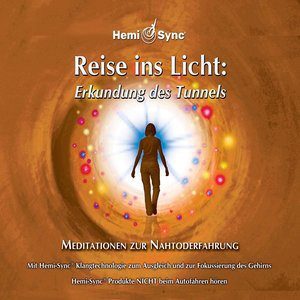 Reise ins Licht Erkundung des Tunnels