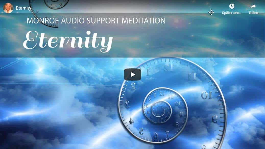 Freie Monroe Meditation: Eternity (Ewigkeit)